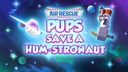 Pups Save a Hum-stronaut