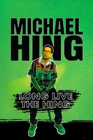 Michael Hing: Long Live The Hing 2023 Brezplačen neomejen dostop