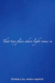 That Tiny Place Where the Light Comes In