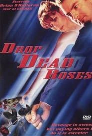 Drop Dead Roses постер