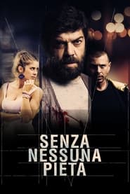 Senza nessuna pietà (2014)