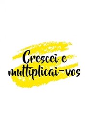 Crescei e Multiplicai-vos) Crescei e Multiplicai-vos (2000)