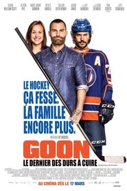 Film Goon: Le Dernier des Durs à Cuire en streaming