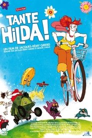 Film Tante Hilda ! en streaming