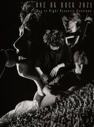 Poster for ONE OK ROCK 2021 Day to Night Acoustic Sessions