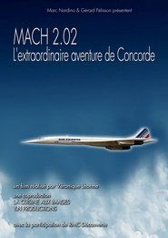 Mach 2.02, l'extraordinaire histoire de Concorde 2016