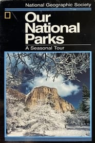 Poster Our National Parks: A Seasonal Tour