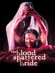 The Blood Spattered Bride постер