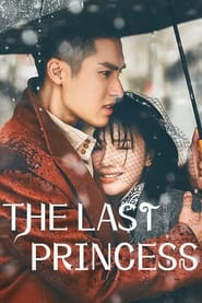 Nonton The Last Princess (2023) Sub Indo