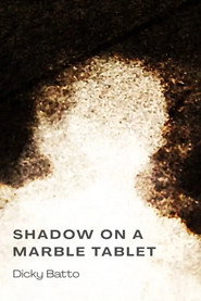 Shadow on a Marble Tablet