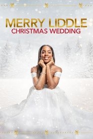 Merry Liddle Christmas Wedding (2020) Merry Liddle Christmas Wedding (2020)