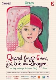 Poster Quand j'avais 6 ans, j'ai tué un dragon 2016