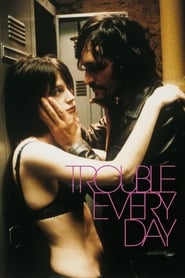Trouble Every Day / Ερωτική Διαστροφή (2001)