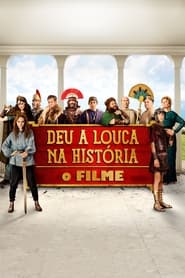 Deu a Louca na História: O Filme Online Dublado em HD