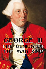 George III: The Genius of the Mad King streaming