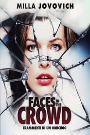 Faces in the Crowd - Frammenti di un omicidio