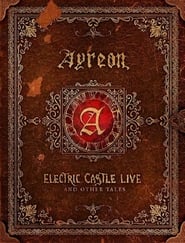 Ayreon: Electric Castle Live And Other Tales 2020 免费无限访问