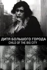 Child of the Big City постер