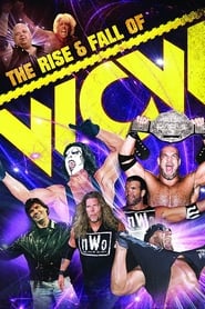 Poster The Rise & Fall of WCW