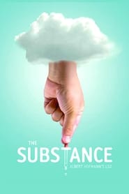 The Substance: Albert Hofmann’s LSD