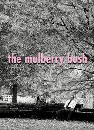 The Mulberry Bush