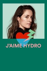J'aime Hydro 2019 Бесплатан неограничен приступ