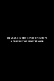 Poster 102 Years in the Heart of Europe: A Portrait of Ernst Jünger 1998