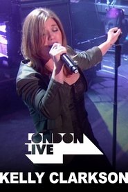 Kelly Clarkson: London Live