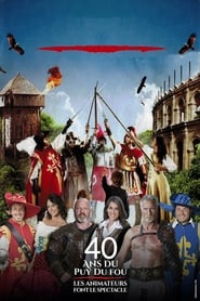 Poster 40 ans du Puy du Fou : les animateurs font le spectacle