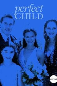 Full Cast of Perfect Child