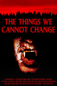Poster The Things We Cannot Change