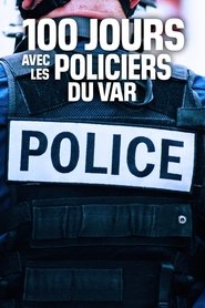 100 jours avec les policiers du Var