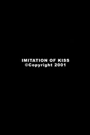 Poster Imitation of Kiss 2001