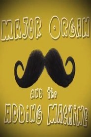 Poster Major Organ and the Adding Machine 2008