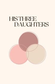 His Three Daughters постер