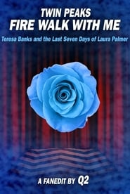 Twin Peaks: Fire Walk With Me - Teresa Banks and the Last Seven Days of Laura Palmer - Fanedit