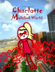 Charlotte in Multilink World постер