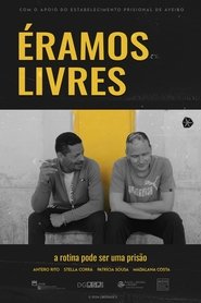 Éramos Livres (2024)