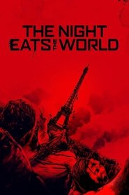 La notte ha divorato il mondo poster watch La notte ha divorato il mondo now