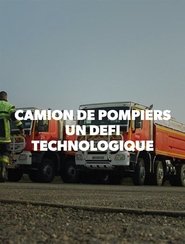 Camion de pompiers : un défi technologique