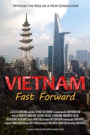 Vietnam: Fast Forward movie