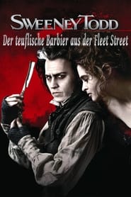 Sweeney Todd – Der teuflische Barbier aus der Fleet Street (2007)