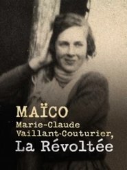 Maïco : Marie-Claude Vaillant-Couturier, la révoltée (2024)