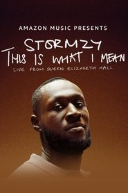 Poster for Stormzy: This is What I Mean: Live at Queen Elizabeth Hall