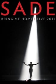 Sade: Bring Me Home Live постер