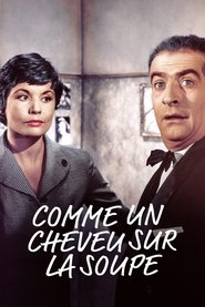 Comme un cheveu sur la soupe 1957