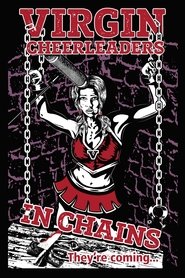 Poster Virgin Cheerleaders in Chains 2018
