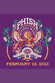 Phish - 2023-02-23 Riviera Maya, MX