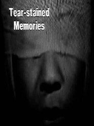 watch Tear-stained Memories now