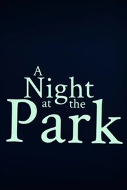 A Night at the Park (2025)